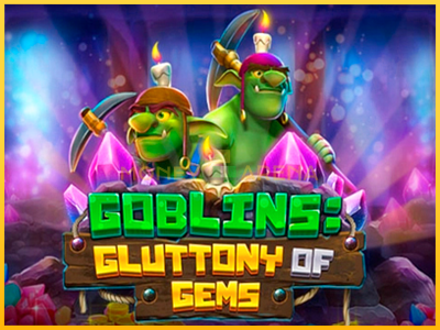 Pelikone Goblins Gluttony of Gems