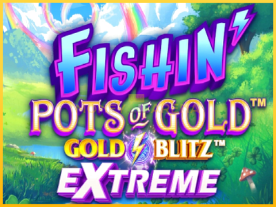 Pelikone Fishin Pots of Gold: Gold Blitz Extreme