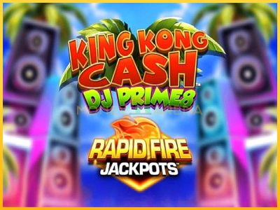 Pelikone King Kong Cash DJ Prime8 Rapid Fire Jackpots